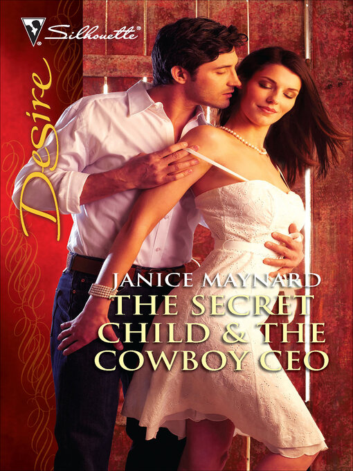 Title details for The Secret Child & the Cowboy CEO by Janice Maynard - Available